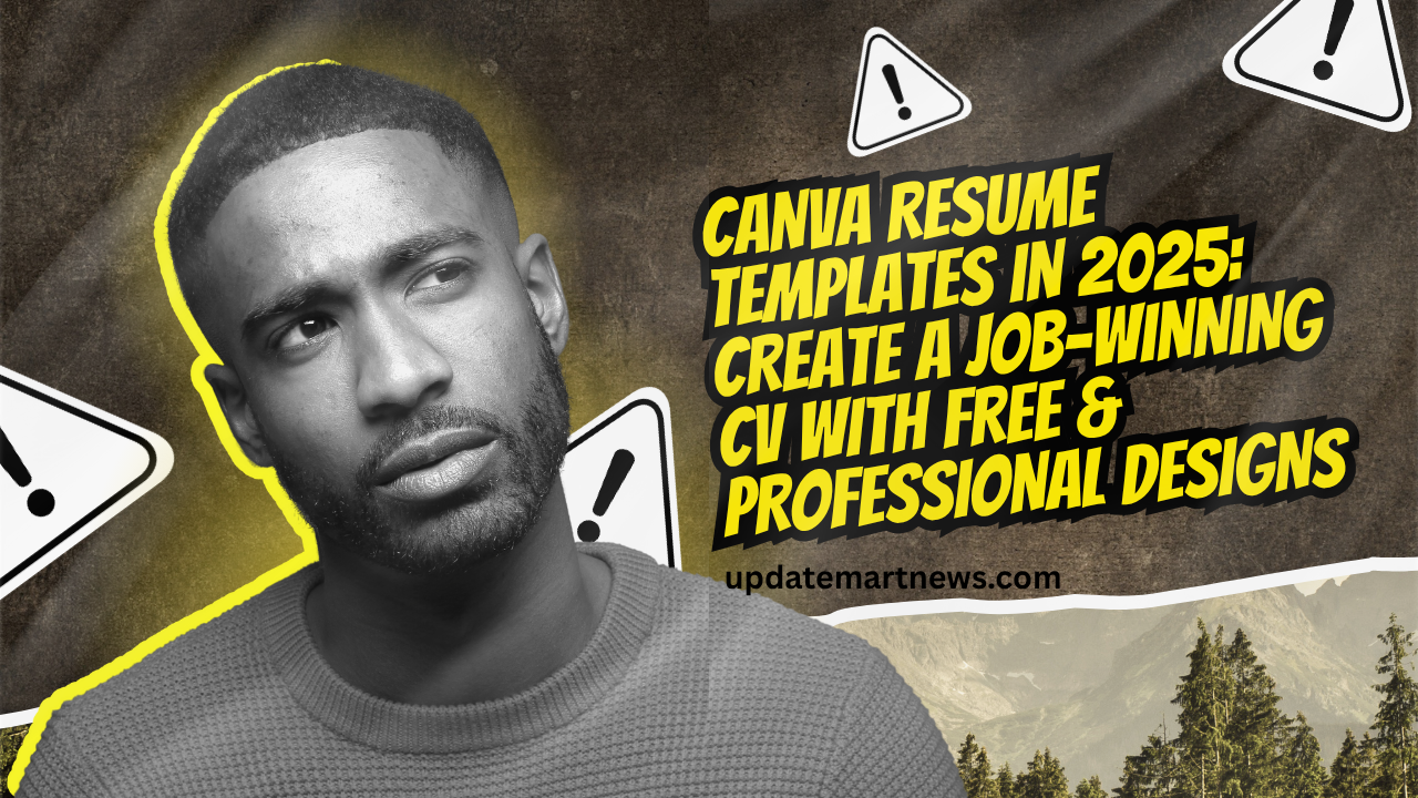 Canva Resume Templates in 2025 Create a Job-Winning CV with Free & Professional Designs