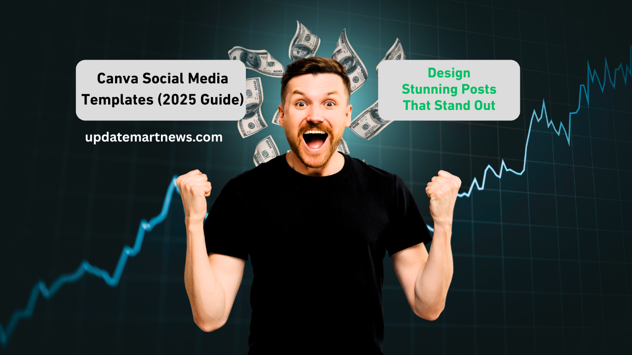 Canva Social Media Templates (2025 Guide) Design Stunning Posts That Stand Out