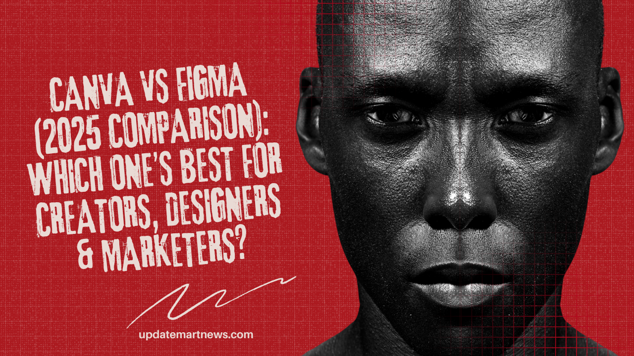 Canva vs Figma (2025 Comparison): Which One’s Best for Creators, Designers & Marketers? 1 Canva vs Figma (2025 Comparison) Which One’s Best for Creators, Designers & Marketers