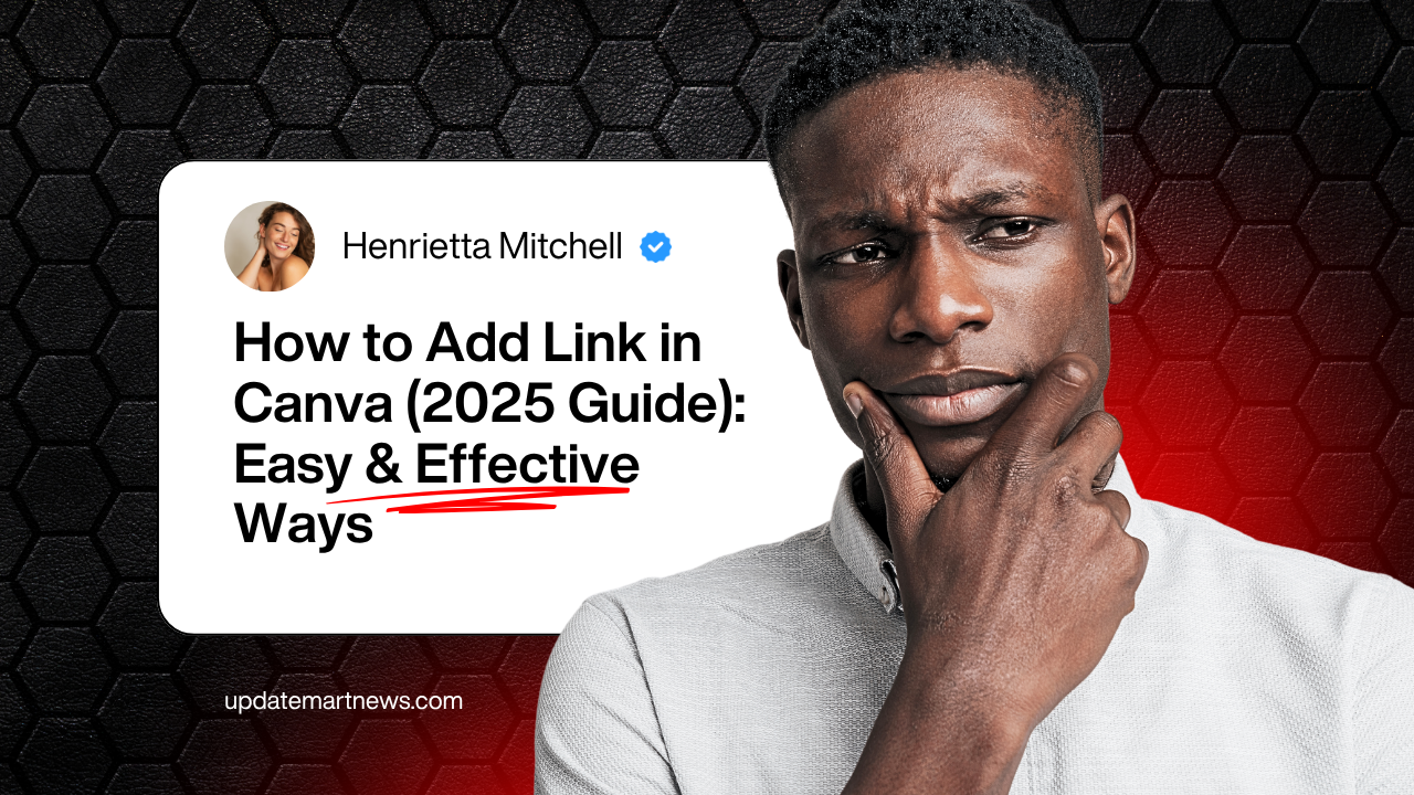 How to Add Link in Canva (2025 Guide) Easy & Effective Ways to Make Clickable Links in PDFs, Images, and More